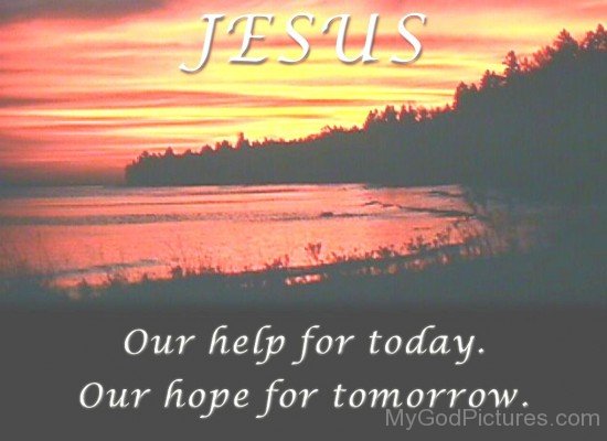 Jesus Our Help For Today