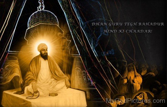 Dhan Guru Tegh Bahadur Hind Ki Chadar