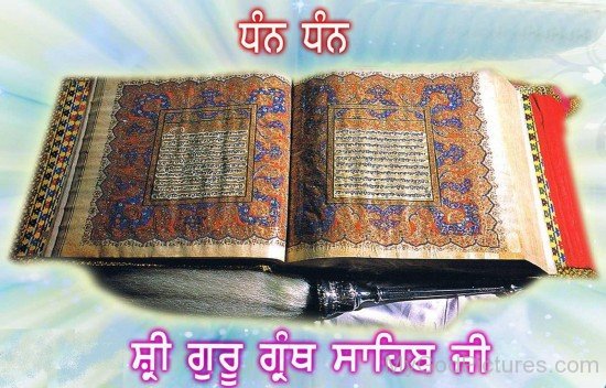 Dhan Dhan Shree Guru Granth Sahib Ji