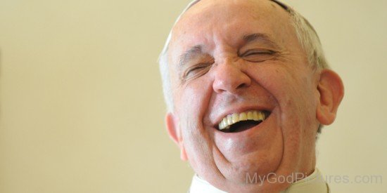 Saint Pope Francis Laughing